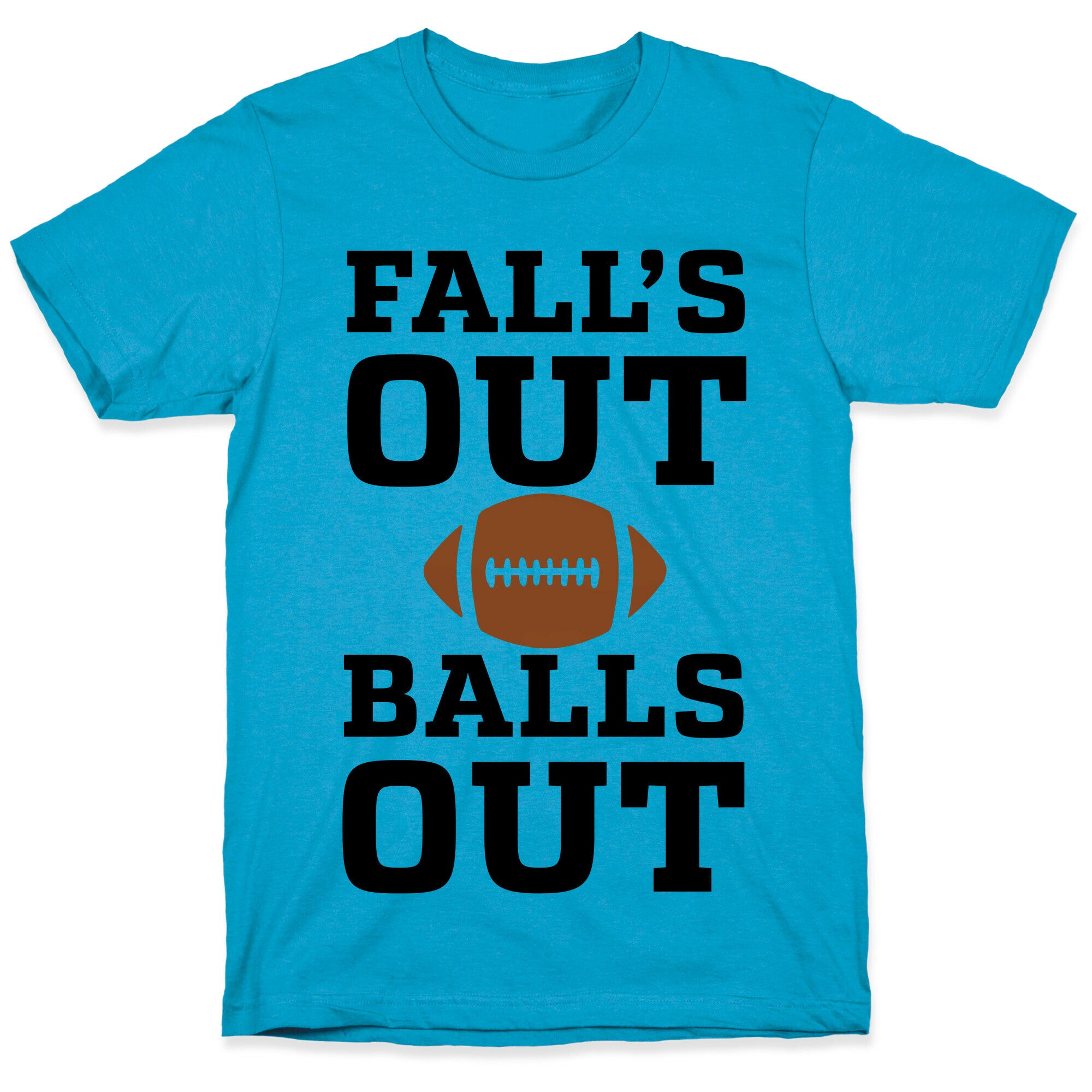 Fall's Out Balls Out (Football) Unisex Triblend Tee